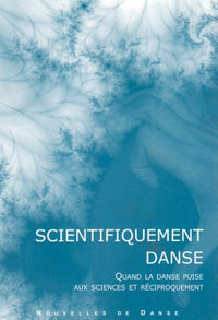 Nouvelles de danse. Scientifiquement danse