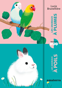 Les animaux à plumes/Les animaux à poils