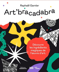 Art'bracadabra, découvre les ingrédients magiques de l'oeuvre