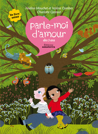 Parle-moi d'amour dès 3 ans