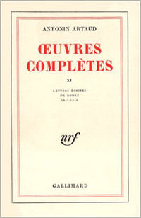 Œuvres complètes, tome XI : Lettres écrites de Rodez 1945-1946