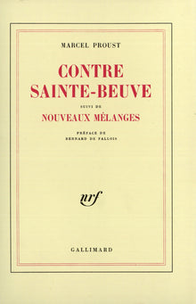 Contre Sainte-Beuve / Nouveaux mélanges