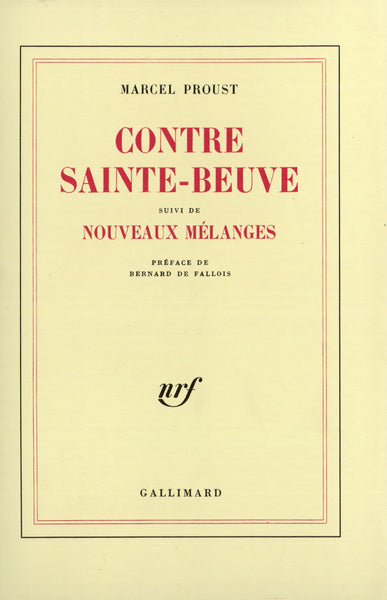 Contre Sainte-Beuve / Nouveaux mélanges