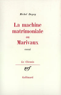 La machine matrimoniale ou Marivaux