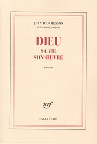 Dieu, sa vie, son oeuvre