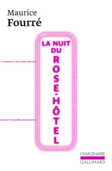 La nuit du Rose-Hôtel