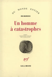 Un homme à catastrophes