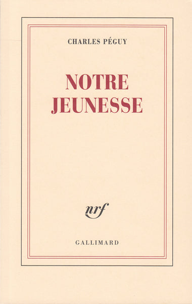 Notre jeunesse / De la raison