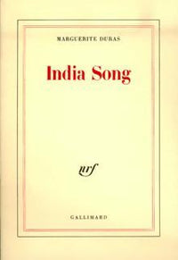 India song texte, théâtre, film