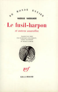 Le fusil-harpon et autres nouvelles