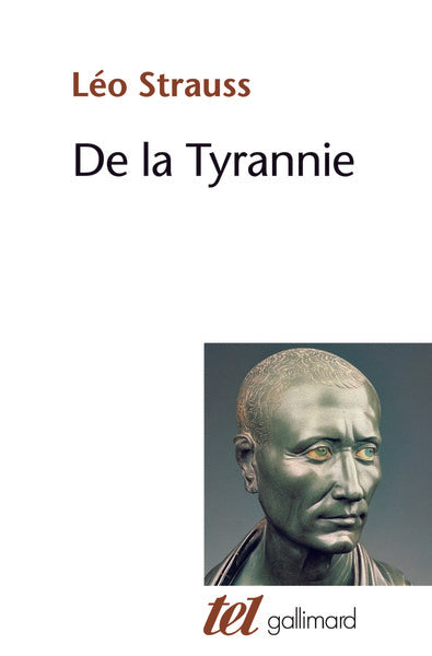 De la tyrannie / "Tyrannie et sagesse" / "Hiéron ou le traité sur la tyrannie"
