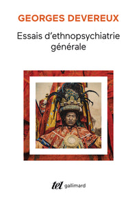 Essais d'ethnopsychiatrie générale