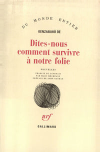 Dites-nous comment survivre à notre folie