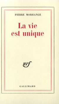 La Vie est unique