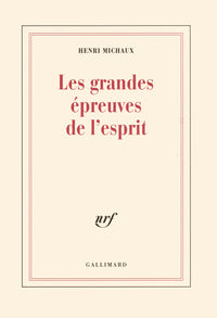 Les grandes épreuves de l'esprit et les innombrables petites