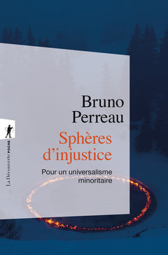 Sphères d'injustice - Pour un universalisme minoritaire