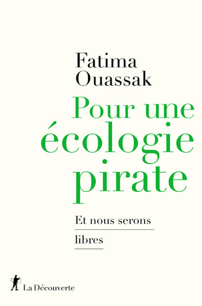 Pour une écologie pirate - Et nous serons libres
