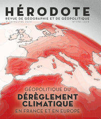 Hérodote N° 194 - Géopolitique du dérèglement climatique en France et en Europe