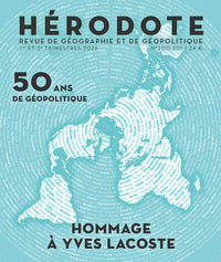 Hérodote N°200-201 - 50 ans de géopolitique : hommage à Yves Lacoste