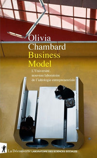 Business Model - L'université, nouveau laboratoire de l'idéologie entrepreneuriale