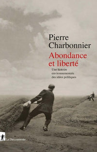 Abondance et liberté: Une histoire environnementale des idées politiques