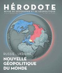 Hérodote N° 190 - 191 - Russie-Ukraine : nouvelle géopolitique du monde
