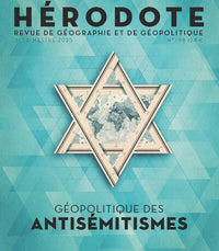 Hérodote N° 198 - Géopolitique des antisémitismes