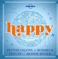 Happy petites leçons de bonheur venues du monde entier