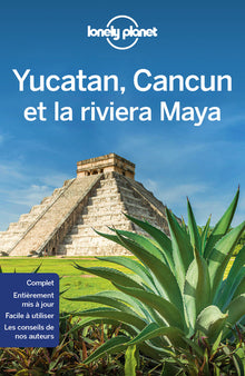 Yucatan, Cancun et la riviera Maya