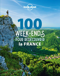 100 week-ends pour redécouvrir la France