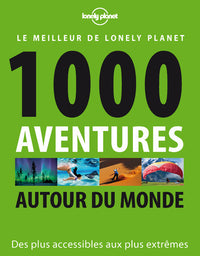 1 000 aventures autour du monde 1ed