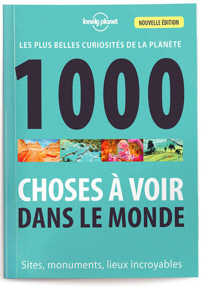 1000 Choses à voir dans le monde 4ed