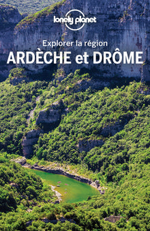 Ardèche et Drôme - Explorer la région