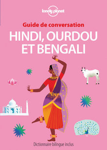 Guide de conversation Hindi, Ourdou et Bengali