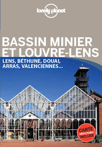 Bassin minier et Louvre-Lens en quelques jours 1ed