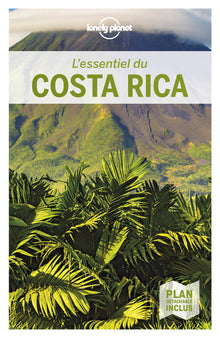 L'essentiel du Costa Rica