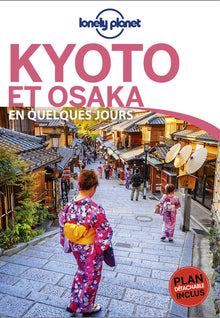 Kyoto et Osaka en quelques jours 3ed