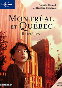 Montréal et Québec - Itinéraires