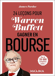 Warren Buffett : 24 leçons pour gagner en bourse - 2e éd.