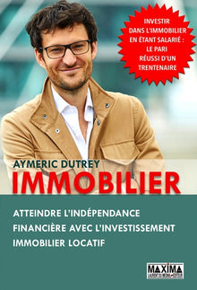 Immobilier: Atteindre l'indépendance financière avec l'investissement immobilier locatif
