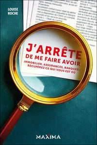 J'arrête de me faire avoir !