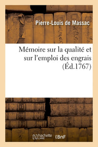 Mémoire sur la qualité et sur l'emploi des engrais