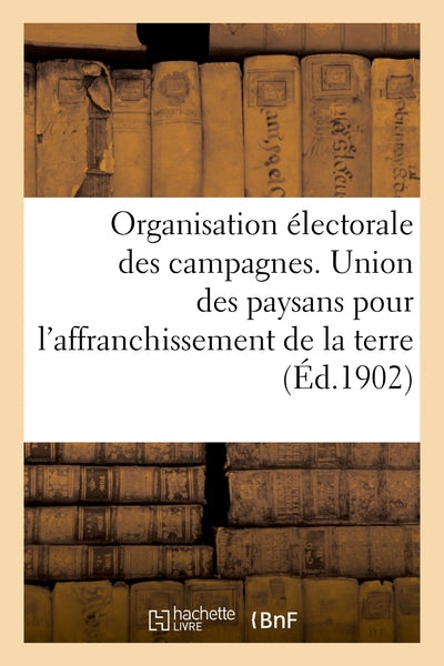 Organisation électorale des campagnes. Union des paysans pour l'affranchissement de la terre