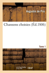 Chansons choisies. Tome 1