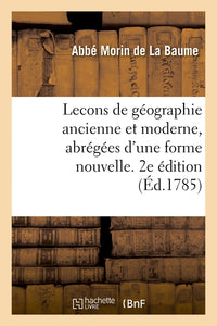 Lecons de géographie ancienne et moderne