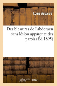 Des blessures de l'abdomen sans lésion apparente des parois