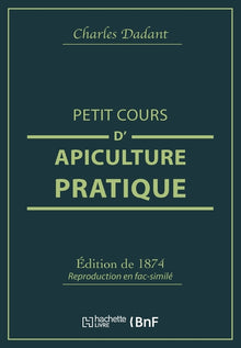 Petit cours d'apiculture pratique