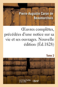 Oeuvres complètes. Nouvelle édition. Tome 2