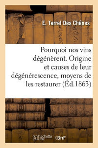 Pourquoi nos vins dégénèrent