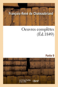 Oeuvres complètes de M. le vicomte de Chateaubriand